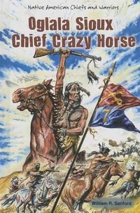 Cover image for Oglala Sioux Chief Crazy Horse