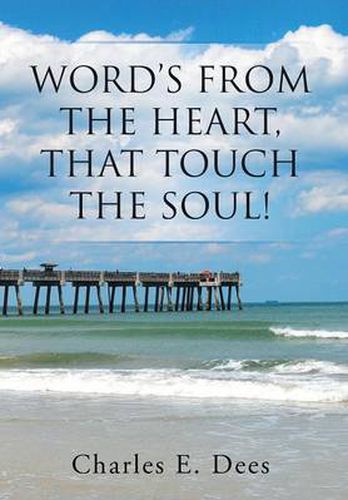 Cover image for Word's from the Heart, That Touch the Soul!