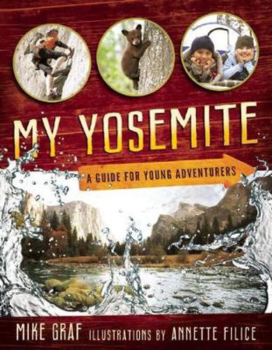 Cover image for My Yosemite: A Guide for Young Adventurers