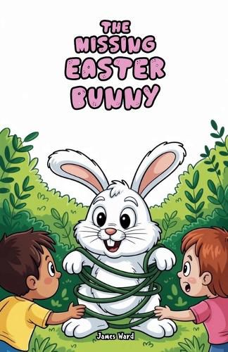 Cover image for The Missing Easter Bunny
