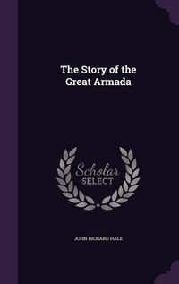 Cover image for The Story of the Great Armada