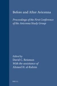 Cover image for Before and After Avicenna: Proceedings of the First Conference of the Avicenna Study Group