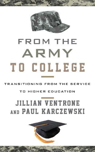 From the Army to College: Transitioning from the Service to Higher Education