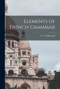 Cover image for Elements of French Grammar