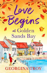 Cover image for Love Begins at Golden Sands Bay