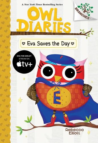 Cover image for Eva Saves the Day: A Branches Book (Owl Diaries #22)