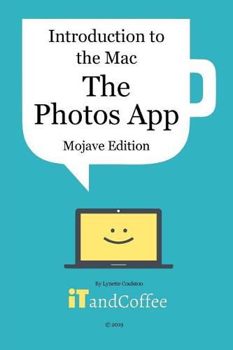 Cover image for Introduction to the Mac - The Photos App (Mojave Edition)