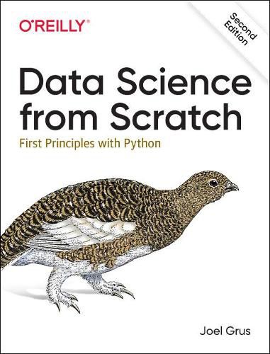 Cover image for Data Science from Scratch: First Principles with Python