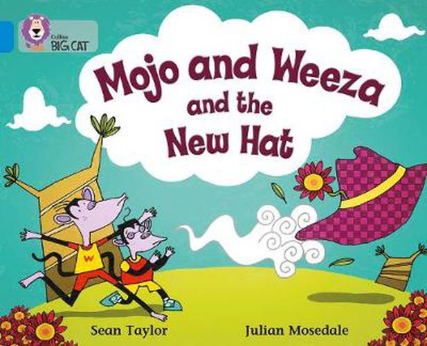 Mojo and Weeza and the New Hat: Band 04/Blue