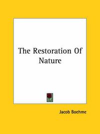 Cover image for The Restoration of Nature