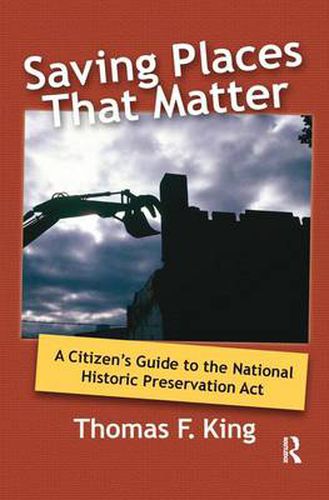 Cover image for Saving Places that Matter: A Citizen's Guide to the National Historic Preservation Act