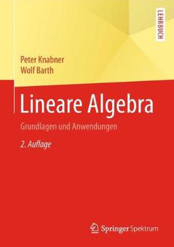 Cover image for Lineare Algebra: Grundlagen und Anwendungen