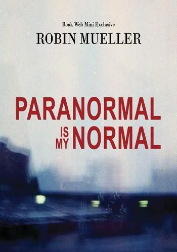 Cover image for Paranormal Is My Normal