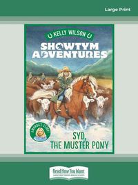 Cover image for Showtym Adventures 8: Syd, The Muster Pony