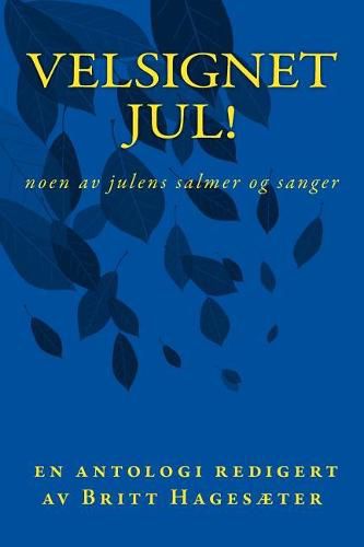 Cover image for Velsignet jul! Noen av julens salmer og sanger