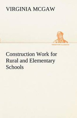 Cover image for Construction Work for Rural and Elementary Schools