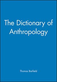 Cover image for The Dictionary of Anthropology