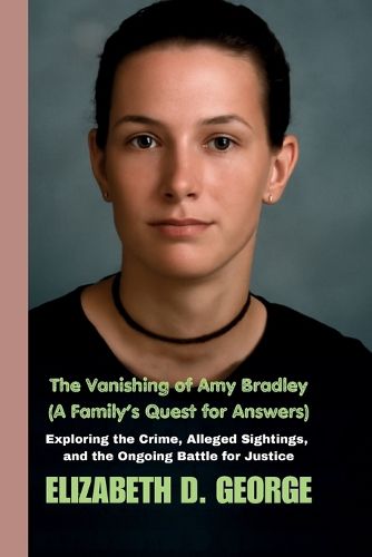 Cover image for The Vanishing of Amy Bradley (A Family's Quest for Answers)