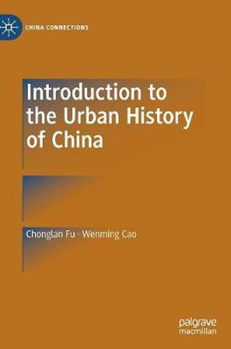 Cover image for Introduction to the Urban History of China