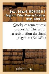 Cover image for Quelques Remarques A Propos Des Etudes Sur La Restauration Du Chant Gregorien