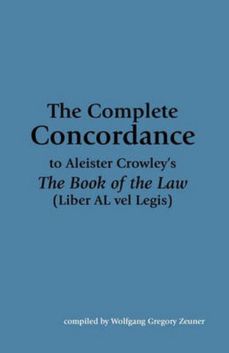 Cover image for The Complete Concordance to Aleister Crowley's  The Book of the Law