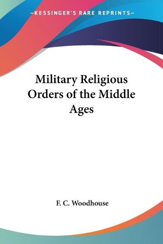 Cover image for Military Religious Orders of the Middle Ages