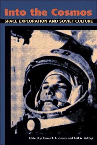 Into the Cosmos: Space Exploration and Soviet Culture