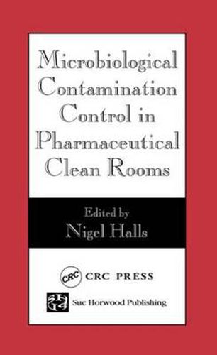 Cover image for Microbiological Contamination Control in Pharmaceutical Clean Rooms