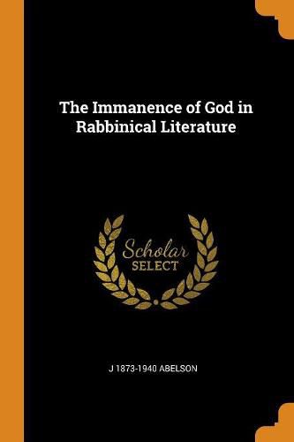 Cover image for The Immanence of God in Rabbinical Literature