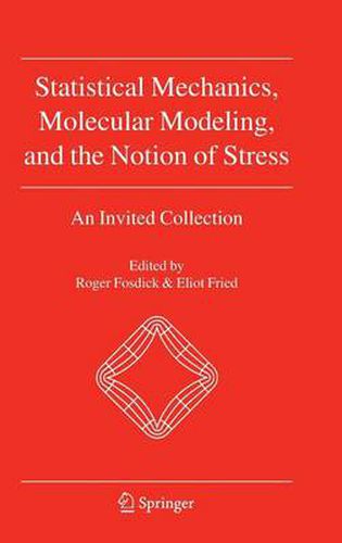 Cover image for Statistical Mechanics, Molecular Modeling, and the Notion of Stress: An Invited Collection