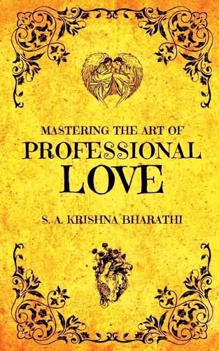 Cover image for Mastering The Art Of Professional Love