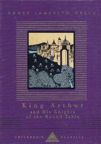 Cover image for King Arthur and His Knights of the Round Table