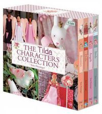 Cover image for The Tilda Characters Collection: Birds, Bunnies, Angels and Dolls