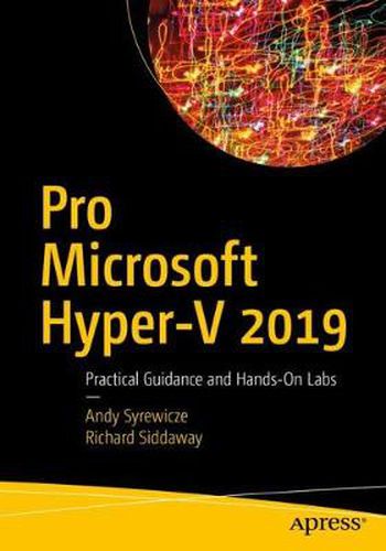 Cover image for Pro Microsoft Hyper-V 2019: Practical Guidance and Hands-On Labs