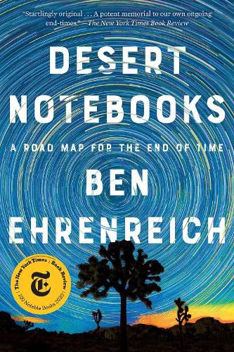 Cover image for Desert Notebooks: A Road Map for the End of Time