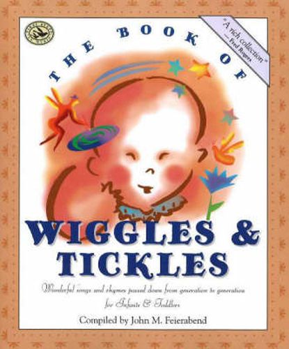 The Book of Wiggles and Tickles: First Steps in Music for Infants and Toddlers