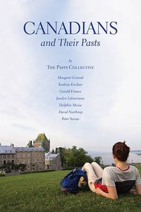 Cover image for Canadians and Their Pasts