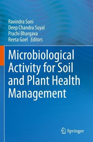 Cover image for Microbiological Activity for Soil and Plant Health Management