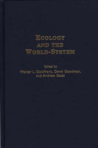 Ecology and the World-System