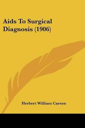 AIDS to Surgical Diagnosis (1906)