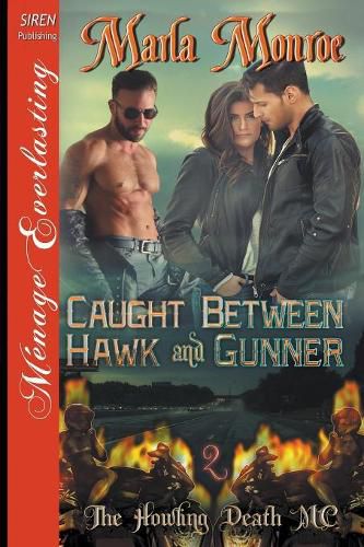 Cover image for Caught Between Hawk and Gunner [The Howling Death MC 2] (Siren Publishing Menage Everlasting)