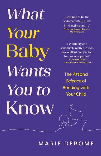 Cover image for What Your Baby Wants You to Know