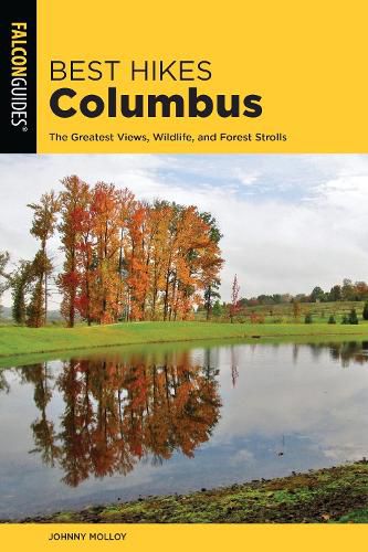 Cover image for Best Hikes Columbus: The Greatest Views, Wildlife, and Forest Strolls