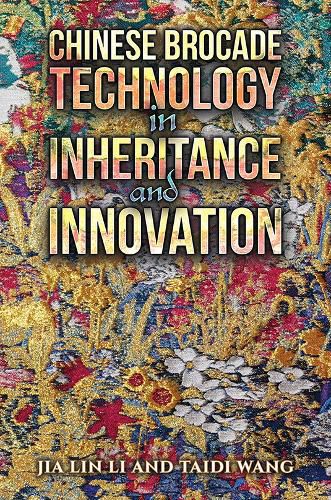 Cover image for Chinese Brocade Technology in Inheritance and Innovation