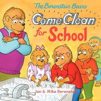 Cover image for The Berenstain Bears Come Clean for School