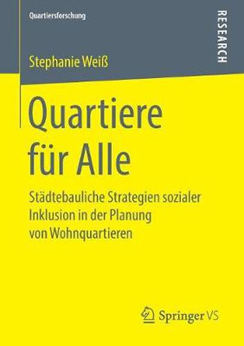 Cover image for Quartiere fur Alle: Stadtebauliche Strategien sozialer Inklusion in der Planung von Wohnquartieren