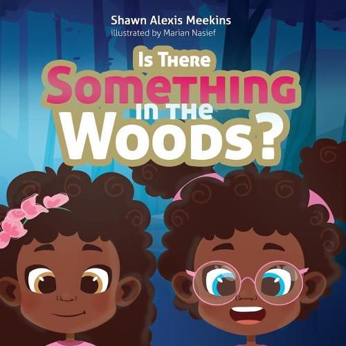 Cover image for Is There Something in the Woods?