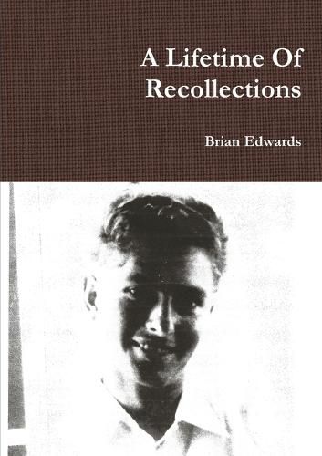 A Lifetime Of Recollections