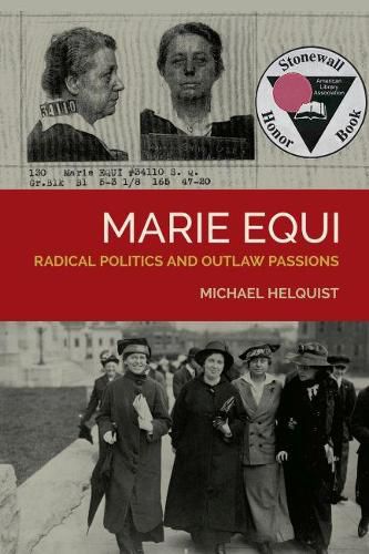 Cover image for Marie Equi: Radical Politics and Outlaw Passions