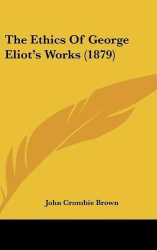 Cover image for The Ethics of George Eliot's Works (1879)